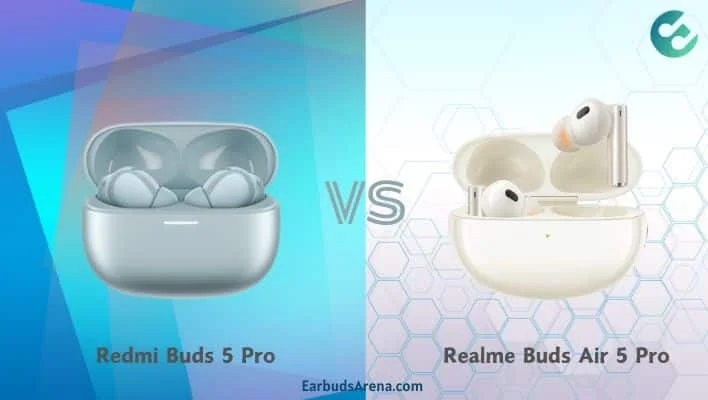 Xiaomi Redmi Buds 5 Pro Vs Realme Buds Air 5 Pro: Which Should You Buy?