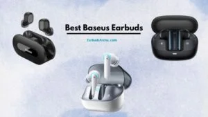 Best Baseus Earbuds