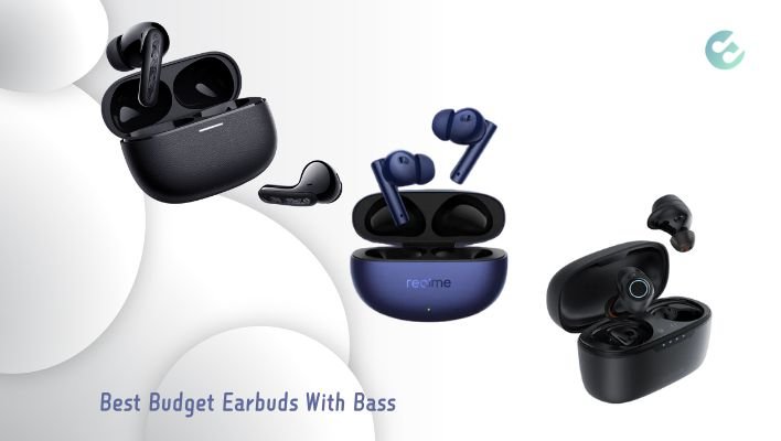 Best Budget Earbuds With Bass