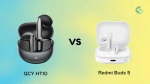 QCY HT10 vs Redmi Buds 5