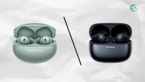 OnePlus Buds 4 vs Redmi Buds 6 Pro