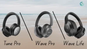 EarFun Tune Pro vs Wave Pro vs Wave Life